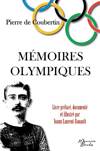 Stock image for Mmoires Olympiques: dition documente et illustre - Spcial JO 2024 for sale by medimops