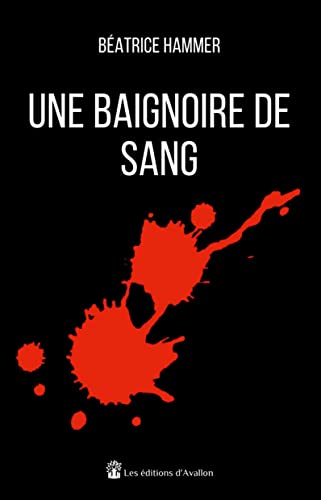 Stock image for Une baignoire de sang for sale by Buchpark