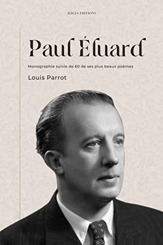 Stock image for Paul luard: Monographie suivie de 60 de ses plus beaux pomes for sale by GreatBookPrices