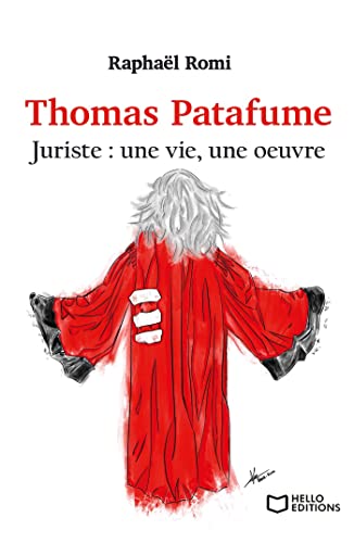 Beispielbild fr Thomas Patafume, juriste : une vie, une ?uvre zum Verkauf von Gallix