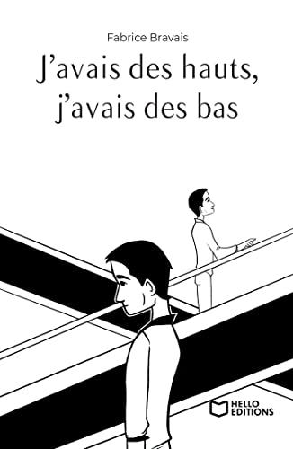 Beispielbild fr J'avais des hauts, j'avais des bas zum Verkauf von medimops