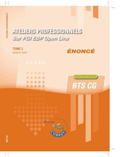 Stock image for Ateliers professionnels T2 - Enoncé: Sur PGI EBP [FRENCH LANGUAGE - Soft Cover ] for sale by booksXpress
