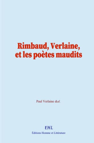 Imagen de archivo de Rimbaud, Verlaine, et les potes maudits (French Edition) a la venta por GF Books, Inc.