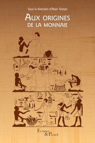 Beispielbild fr Aux origines de la monnaie zum Verkauf von Librairie Pic de la Mirandole