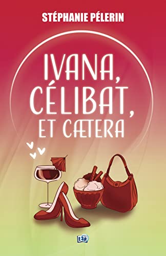 9782384830480: Ivana, clibat, etcaetera... (French Edition)
