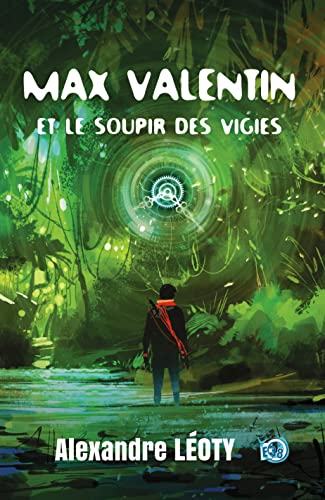 Stock image for Max Valentin et le soupir des Vigies for sale by Chapitre.com : livres et presse ancienne