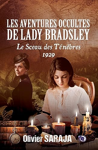 Beispielbild fr les aventures occultes de lLdy bradsley Tome 2 : le sceau des tnbres, 1929 zum Verkauf von Chapitre.com : livres et presse ancienne