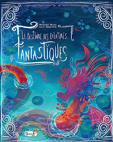 Stock image for Le bestiaire des cratures fantastiques for sale by medimops