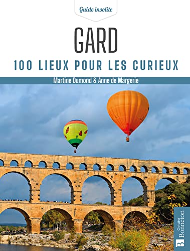 Beispielbild fr Gard. 100 lieux pour les curieux zum Verkauf von Gallix