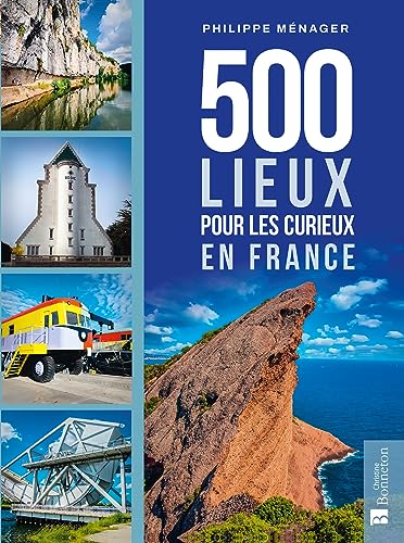 Beispielbild fr 500 lieux pour les curieux en France zum Verkauf von Gallix