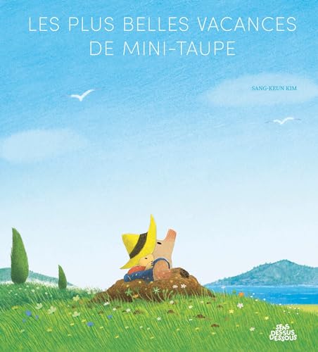 Beispielbild fr Les plus belles vacances de Mini-Taupe zum Verkauf von Chapitre.com : livres et presse ancienne