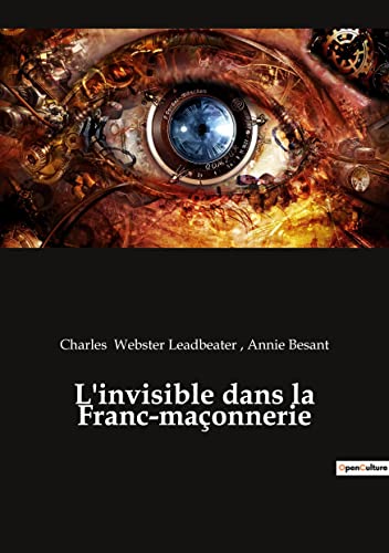 Stock image for L'invisible dans la Franc-maonnerie (French Edition) for sale by Lucky's Textbooks