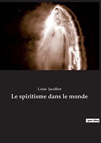 Beispielbild fr Le spiritisme dans le monde zum Verkauf von Buchpark