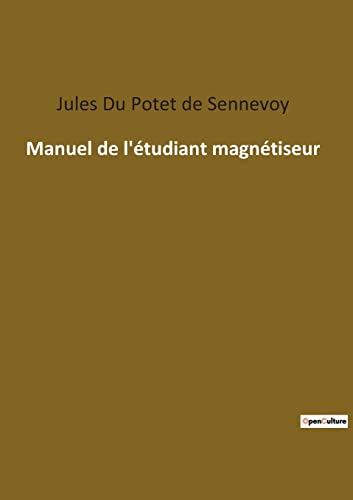 Stock image for Manuel de l'tudiant magntiseur (French Edition) for sale by Lucky's Textbooks