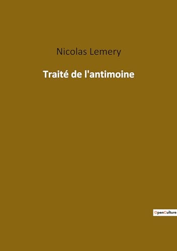 Imagen de archivo de Trait de l'antimoine (French Edition) a la venta por Lucky's Textbooks