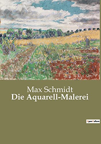 9782385085742: Die Aquarell-Malerei (German Edition)