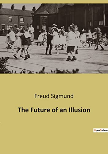 Beispielbild fr The Future of an Illusion zum Verkauf von Buchpark