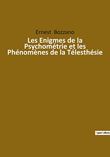 Stock image for Les Enigmes de la Psychometrie et les Phenomenes de la Telesthesie for sale by Chiron Media