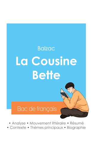 Stock image for Russir son Bac de franais 2024: Analyse de La Cousine Bette de Balzac for sale by GreatBookPrices