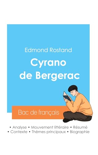 Stock image for Russir son Bac de franais 2024: Analyse de Cyrano de Bergerac d'Edmond Rostand (French Edition) for sale by California Books