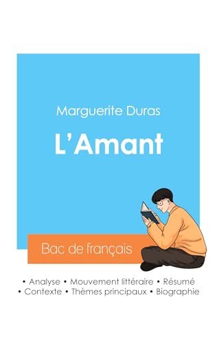 Stock image for Russir son Bac de franais 2024: Analyse de L'Amant de Marguerite Duras (French Edition) for sale by California Books