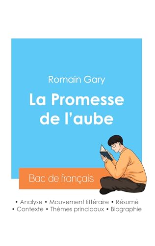 9782385094553: Russir son Bac de franais 2024: Analyse de La Promesse de l'aube de Romain Gary