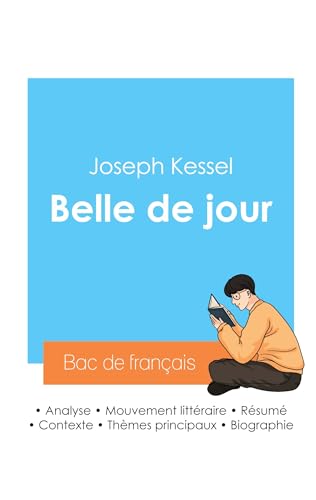 Stock image for Russir son Bac de franais 2024: Analyse de Belle de jour de Joseph Kessel for sale by GreatBookPrices