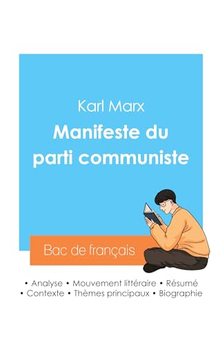 Stock image for Russir son Bac de franais 2024: Analyse du Manifeste du Parti communiste de Karl Marx for sale by GreatBookPrices