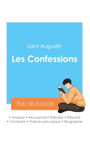 Stock image for Russir son Bac de franais 2024: Analyse des Confessions de saint Augustin for sale by GreatBookPrices
