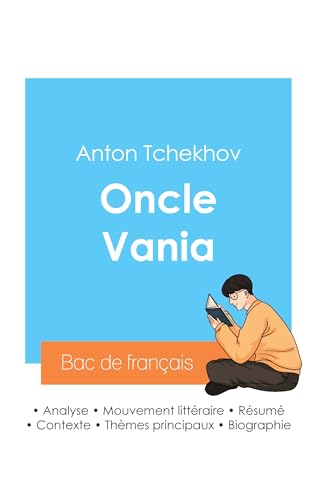 Stock image for Russir son Bac de franais 2024: Analyse de la pice Oncle Vania de Anton Tchekhov for sale by GreatBookPrices