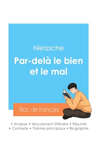 Stock image for Russir son Bac de philosophie 2024 : Analyse de l'essai Par-del le bien et le mal de Nietzsche for sale by California Books