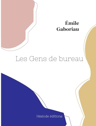 Stock image for Les Gens de bureau (French Edition) for sale by California Books