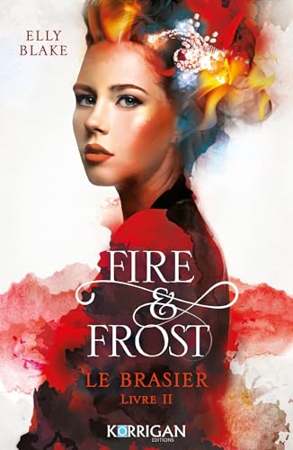 Beispielbild fr Fire & Frost T2: Le brasier zum Verkauf von medimops