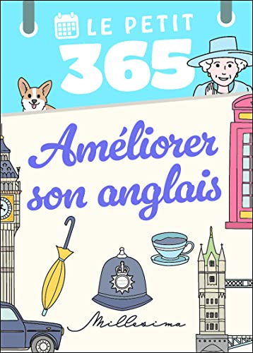 Stock image for Le Petit 365 Améliorer son anglais [FRENCH LANGUAGE - No Binding ] for sale by booksXpress
