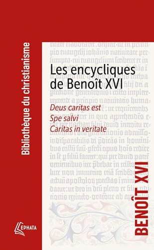 Beispielbild fr Les Encycliques de Benoît XVI: Deus caritas est - Spe Salvi - Caritas in veritate [FRENCH LANGUAGE - No Binding ] zum Verkauf von booksXpress