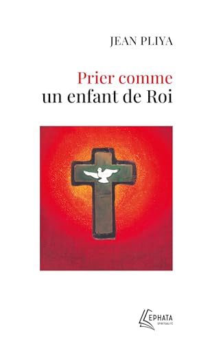 Beispielbild fr Prier comme un enfant de roi zum Verkauf von Buchpark