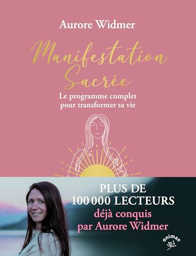 Stock image for Manifestation sacr�e: Le programme complet pour transformer sa vie