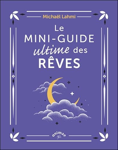 Stock-Bild f�r Le Mini-guide ultime des r�ves