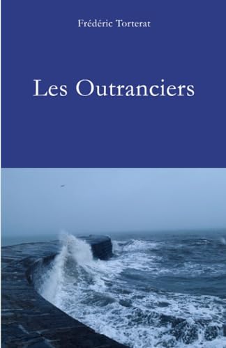9782385760311: Les Outranciers