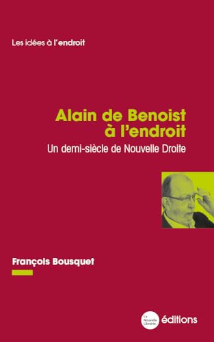 Beispielbild fr Alain de Benoist  l'endroit: Un demi-sicle de Nouvelle Droite zum Verkauf von medimops