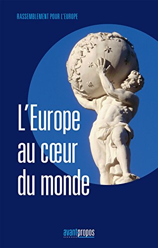 Beispielbild fr L'Europe au coeur du monde zum Verkauf von Librairie Th  la page