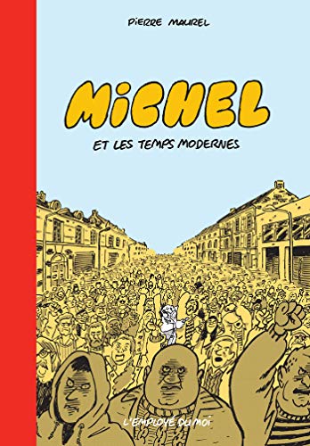 Stock image for Michel. Michel Et Les Temps Modernes for sale by RECYCLIVRE