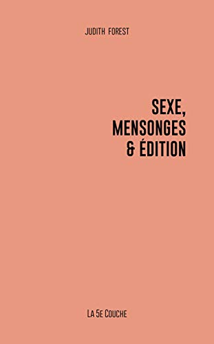 Stock image for Sexe, mensonges & dition for sale by Librairie La Canopee. Inc.