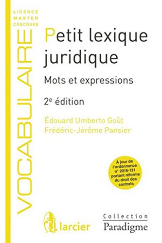 Stock image for Petit lexique juridique - Mots et expressions, 2me Ed. for sale by Ammareal
