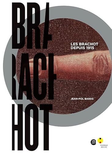Stock image for Brachot : Les Brachot depuis 1915 for sale by medimops