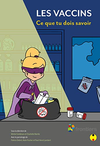 Stock image for Les Vaccins : Ce Que Tu Dois Savoir for sale by RECYCLIVRE