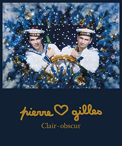 Stock image for Pierre & Gilles: Clair-obscur for sale by Chiron Media