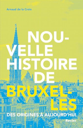 Beispielbild fr Nouvelle histoire de Bruxelles: Des origines  aujourd'hui zum Verkauf von medimops