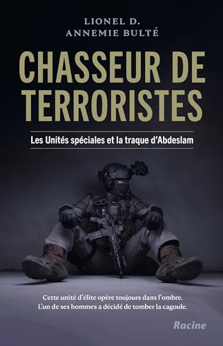 9782390251620: Chasseur de terroristes: Les Units spciales et la traque d'Abdeslam