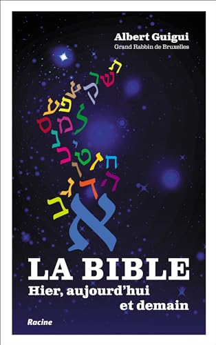 Stock image for La Bible: Hier, aujourd'hui et demain for sale by medimops